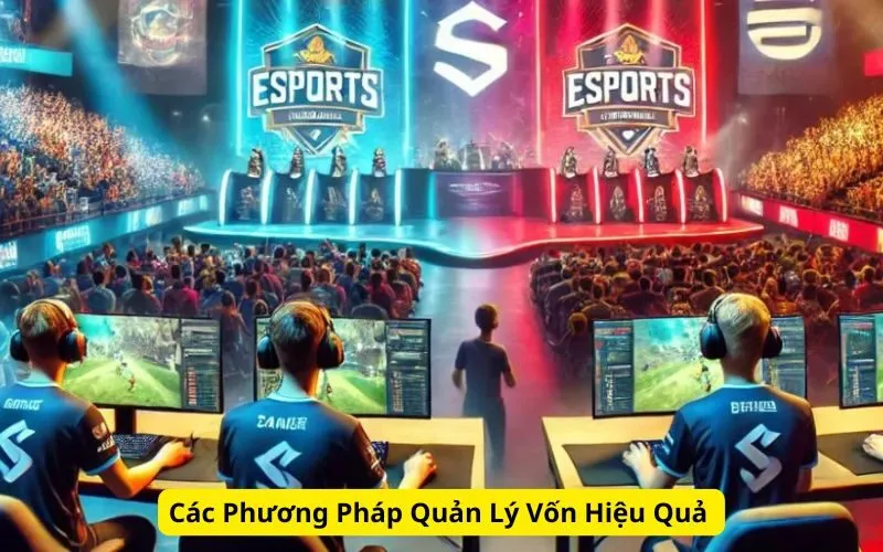 Các Phương Pháp Quản Lý Vốn Hiệu Quả