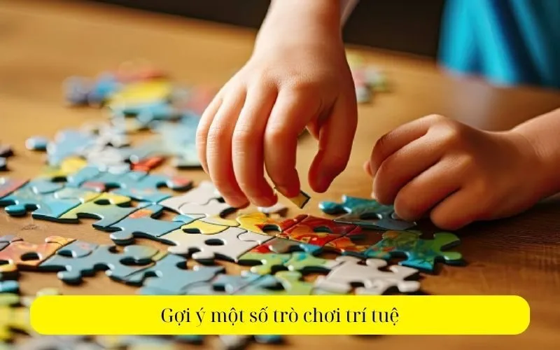 Gợi ý một số trò chơi trí tuệ