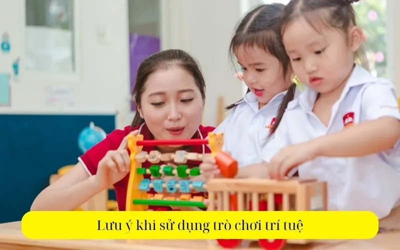 Lưu ý khi sử dụng trò chơi trí tuệ