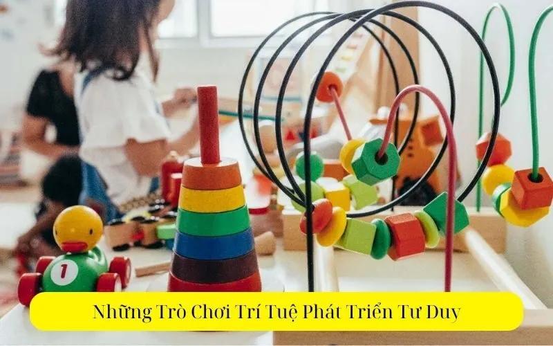 Những Trò Chơi Trí Tuệ Phát Triển Tư Duy