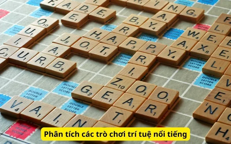 Phân tích các trò chơi trí tuệ nổi tiếng