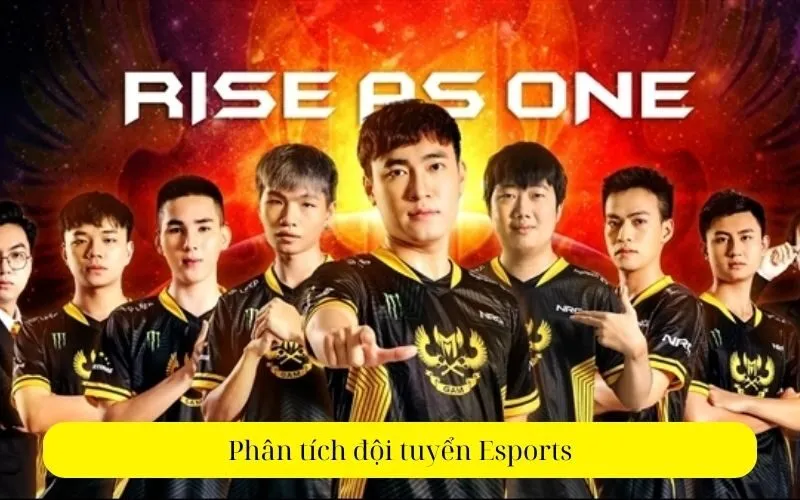 Phân tích đội tuyển Esports