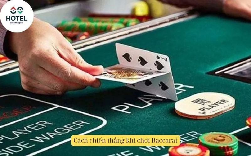 Cách chiến thắng khi chơi Baccarat