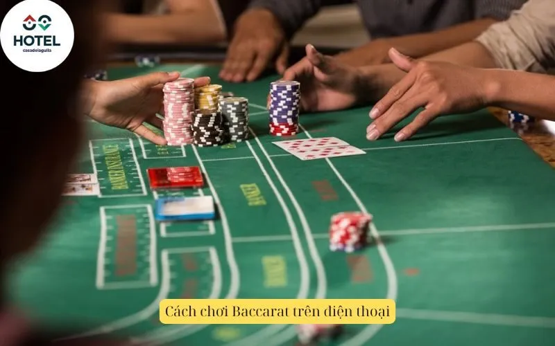 Cách chơi Baccarat trên điện thoại