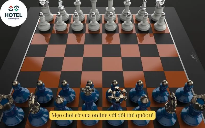 Mẹo chơi cờ vua online với đối thủ quốc tế