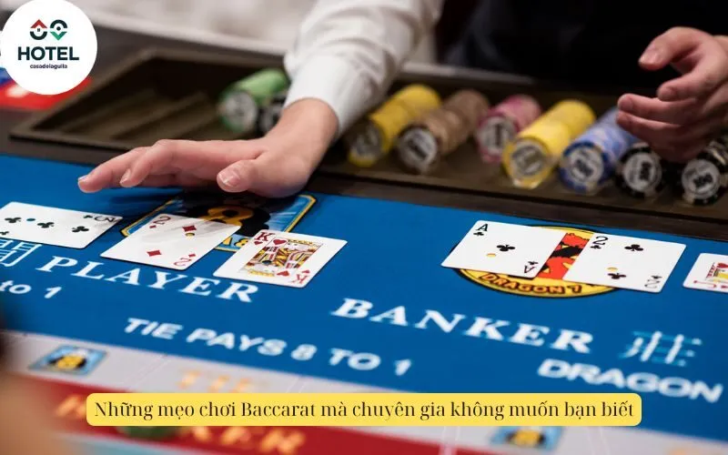Những mẹo chơi Baccarat mà chuyên gia không muốn bạn biết