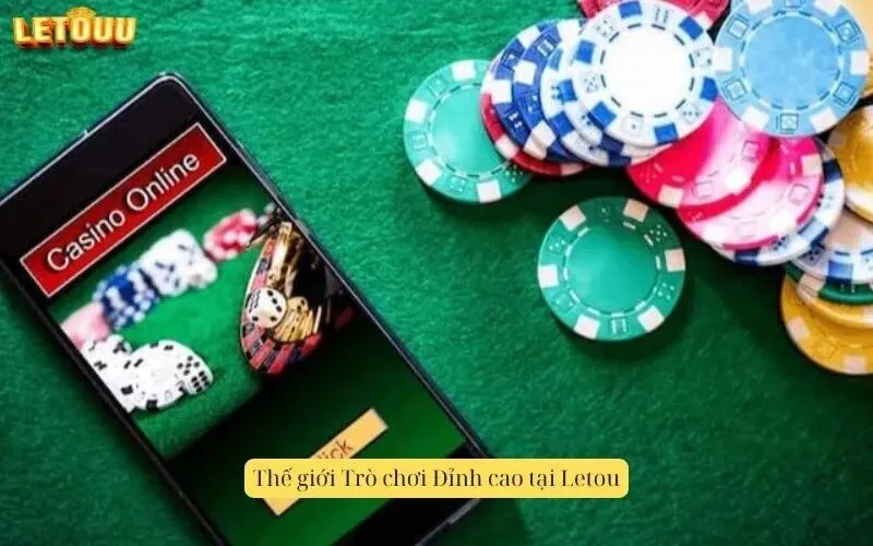 Thế giới Trò chơi Đỉnh cao tại Letou