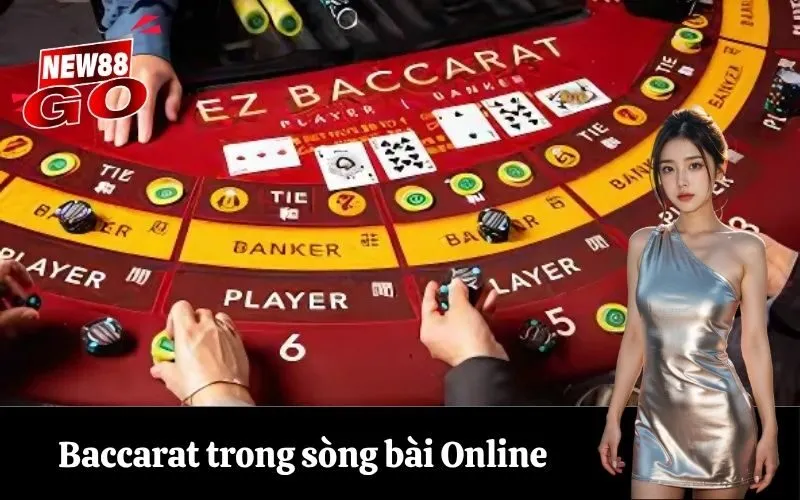 Baccarat trong sòng bài Online