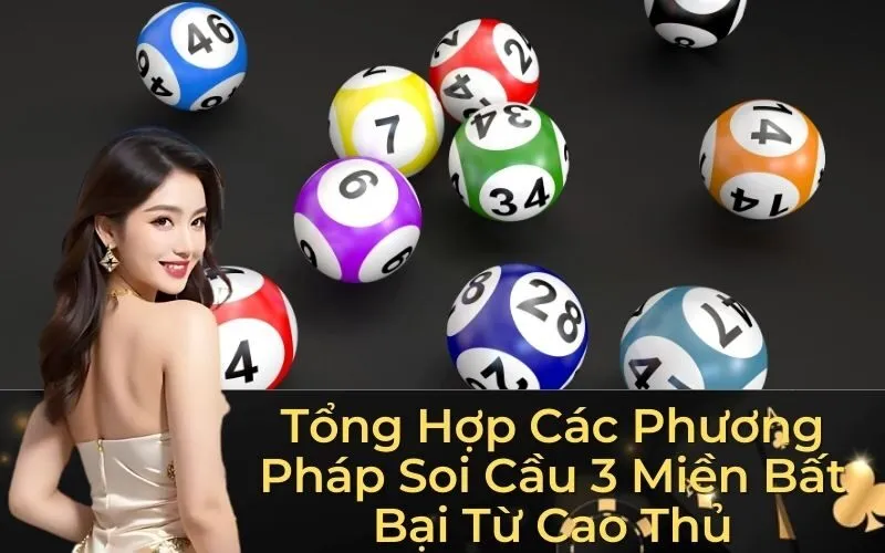 Tổng Hợp Các Phương Pháp Soi Cầu 3 Miền Bất Bại Từ Cao Thủ