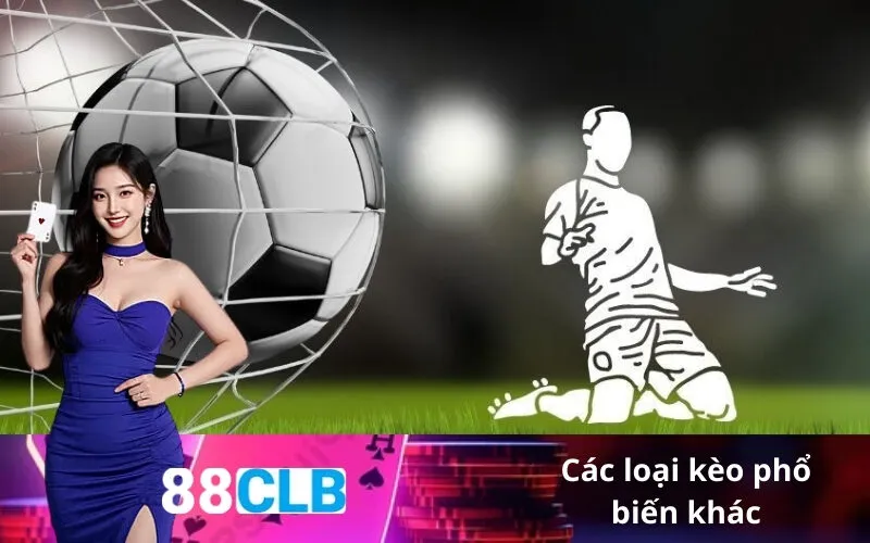 Các loại kèo phổ biến khác