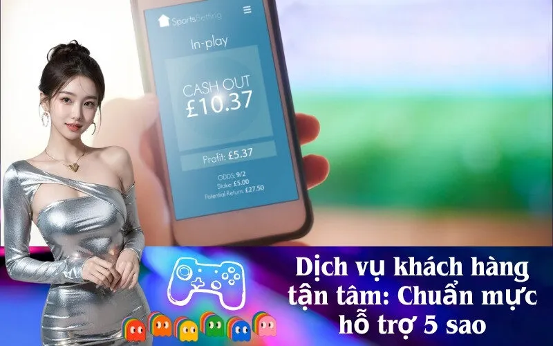 Dịch vụ khách hàng tận tâm: Chuẩn mực hỗ trợ 5 sao