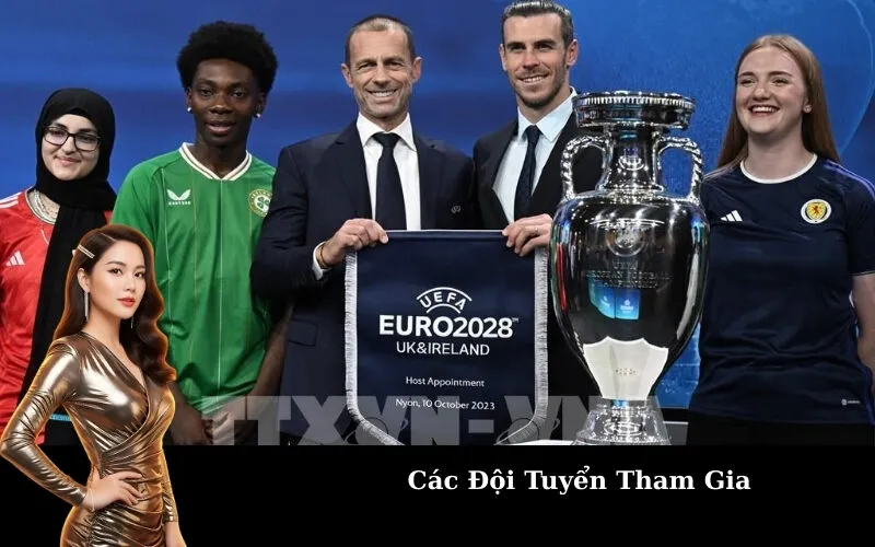 Các Đội Tuyển Tham Gia